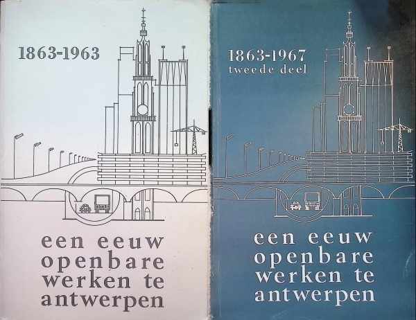  - Een Eeuw Openbare Werken te Antwerpen 2 delen compleet