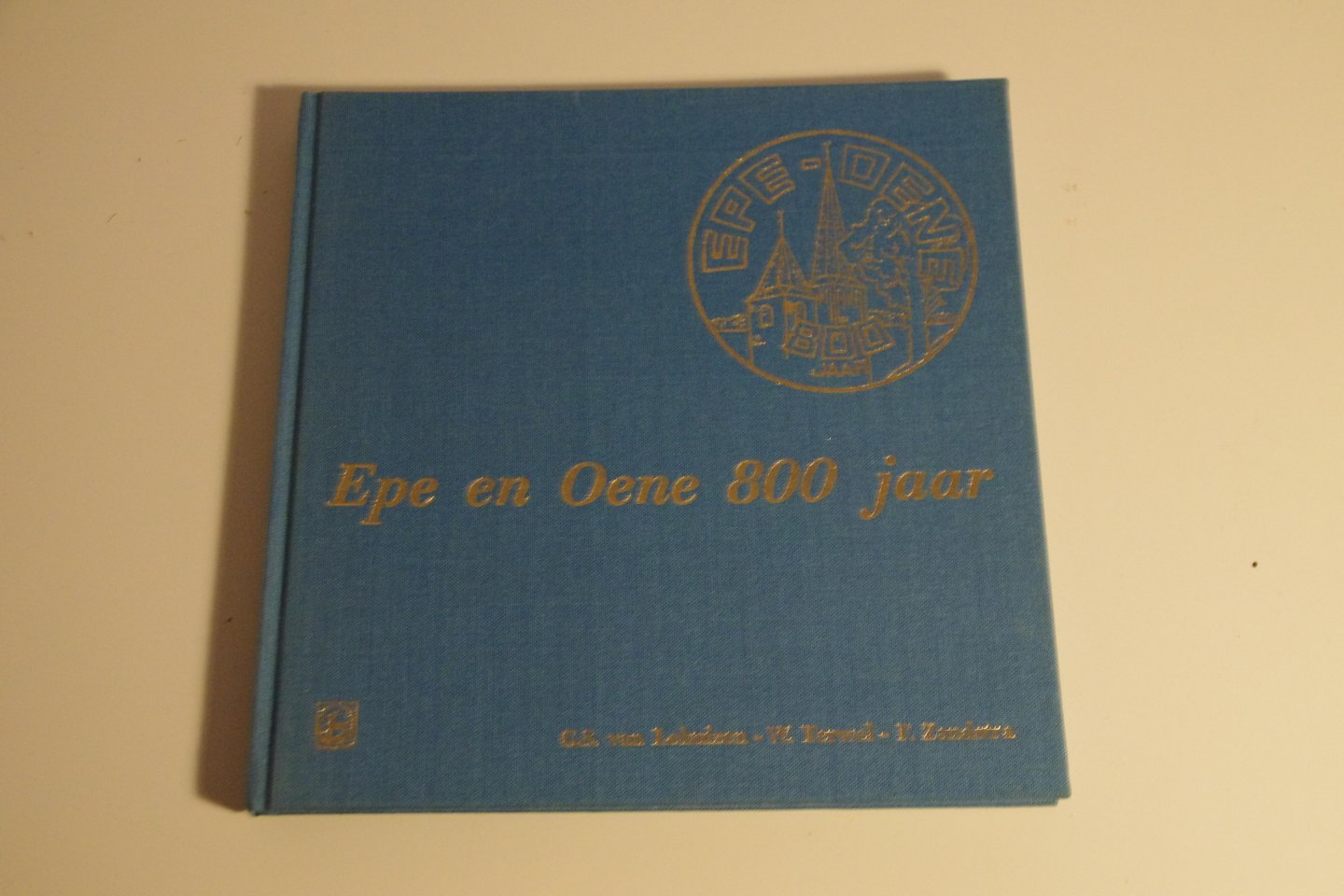 G.S. van Lohuizen ea - Epe en Oene 800 jaar