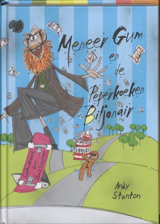 Stanton, Andy - Meneer Gum en de Peperkoeken Biljonair