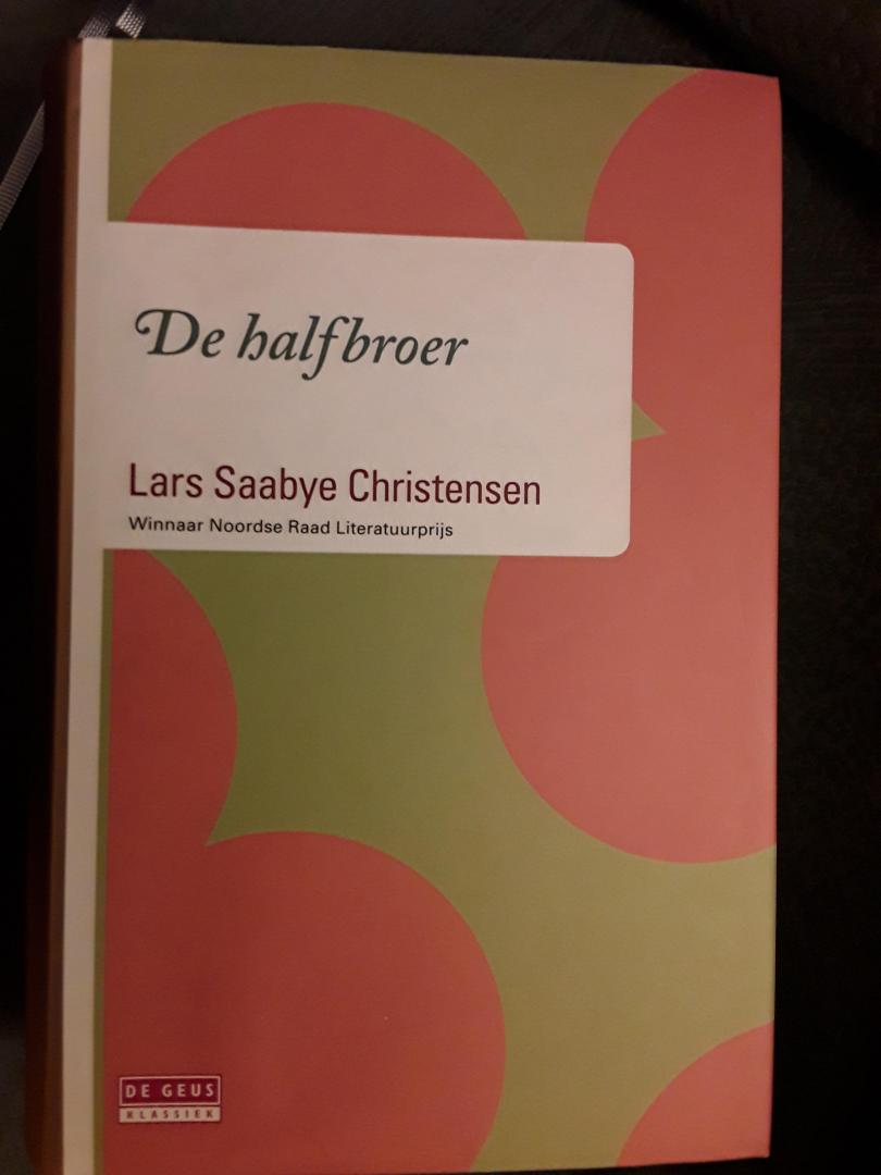 Christensen, Lars Saabye - De halfbroer