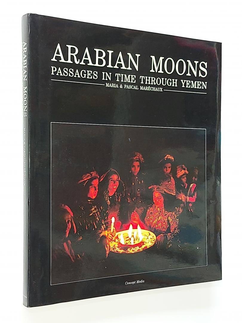 Maréchaux, Maria & Pascal - Arabian Moons. Passages in time through Yemen