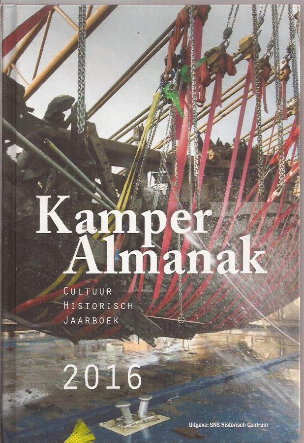 Harder, Herman, Mathilde Wessels-Bierling en Geraart Westerink (red.) - Kamper Almanak 2016 Cultuur Historisch Jaarboek.