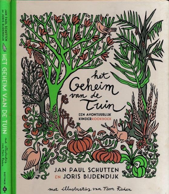 Schutten, Jan Paul - Het Geheim van de Tuin: Een avontuurlijk kinderkookboek