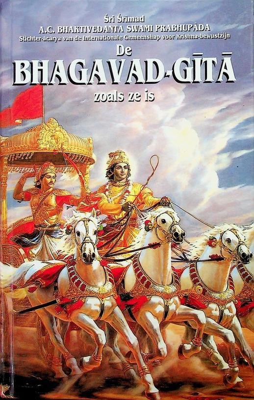 Prabhupada, A.C. Bhaktivedanta Swami - De Bhagavad-Gita zoals ze is. Volledige uitgave. Met de oorsponkelijke Sanskriet-tekst, transcriptie in westers schrift, woord voor woord vertaling en uitgebreide betekenisverklaring