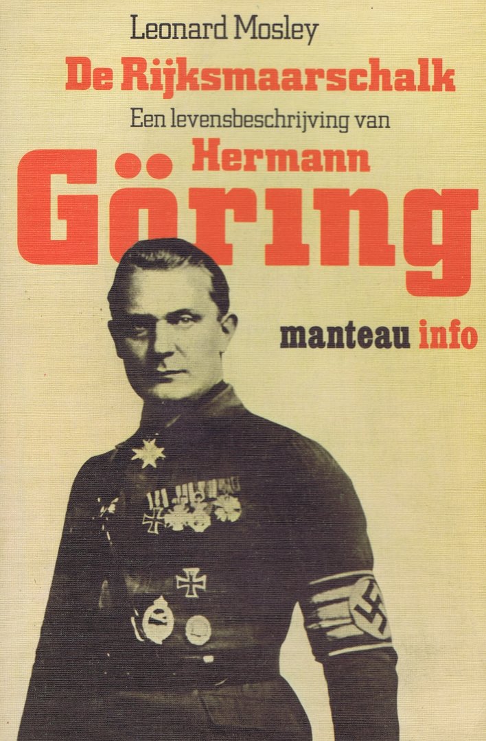 Mosley, Leonard - Levenbeschrijving van Hermann Göring