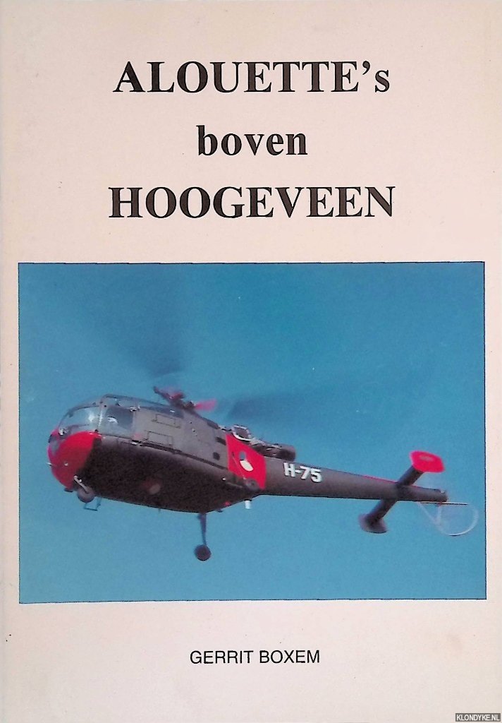 Boxem, Gerrut - Alouette's boven Hoogeveen