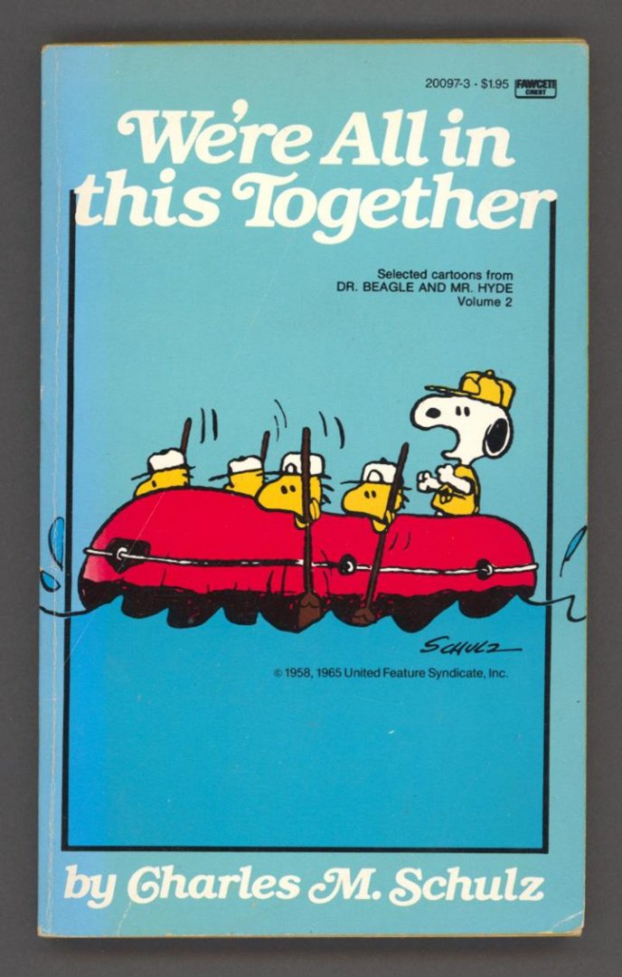 Schulz, Charles M. - We're All in this Together