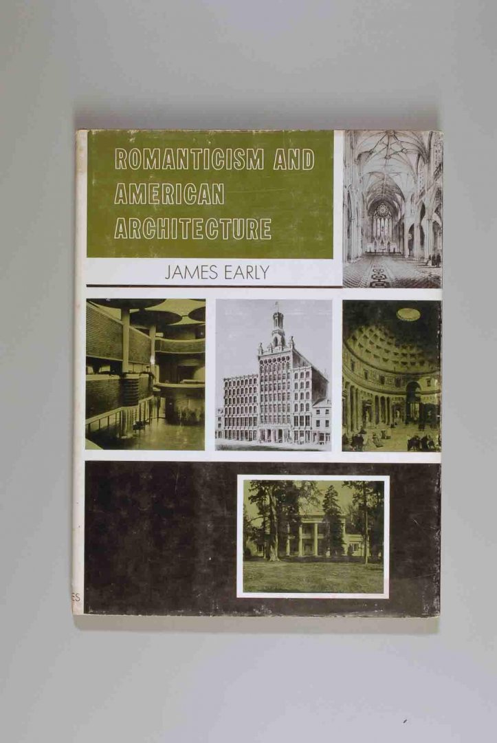 James EARLY - Romanticism and American Architecture.