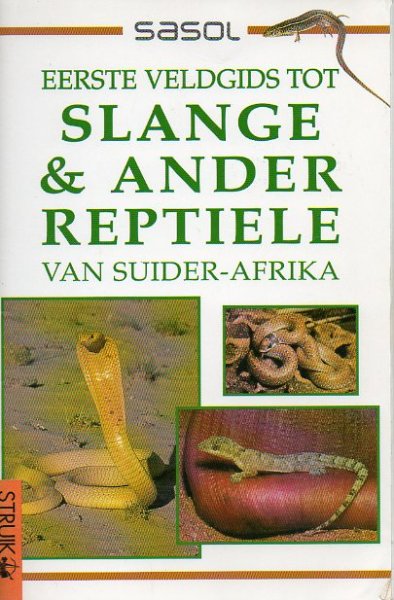 Hawthorne, Tracey - Eerste veldgids tot Slange & Ander Reptiele van Suider-Afrika