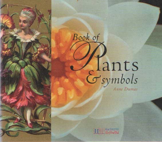 Dumas, Anne - Book of Plants and Symbols