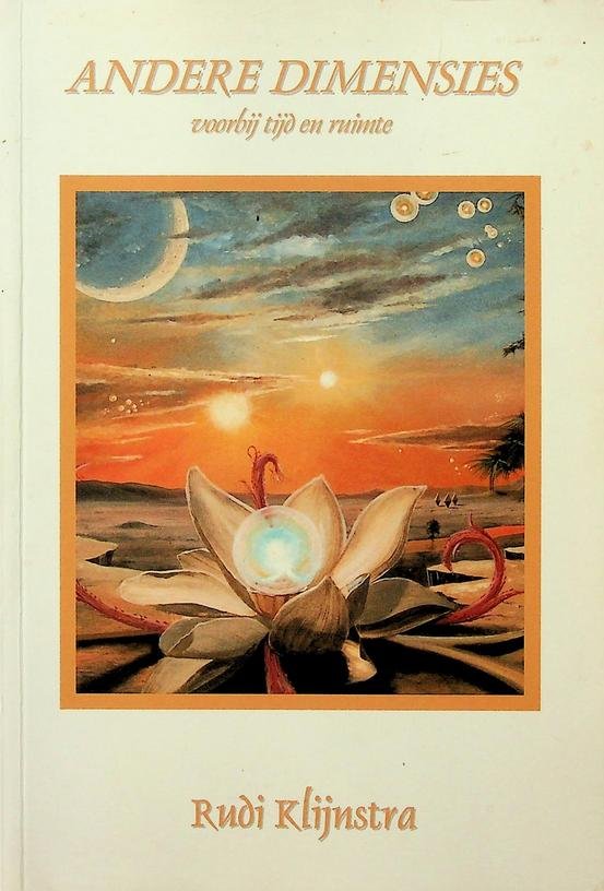 Klijnstra, Rudi - Andere dimensies voorbij tijd en ruimte