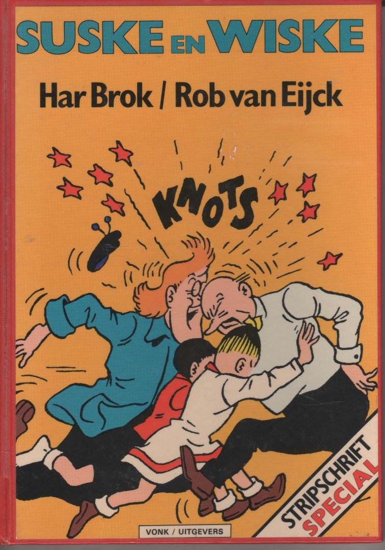 Brok, Har en Rob van Eijck - Suske en Wiske