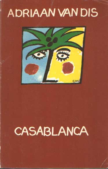 Dis, Adriaan van - Casablanca. Schetsen en verhalen