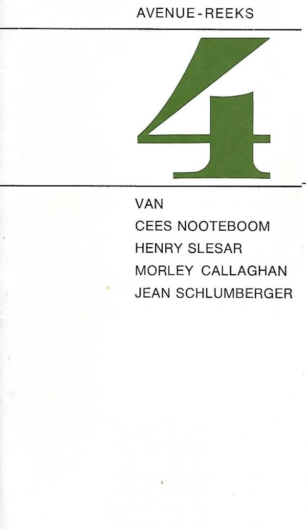 Nooteboom, Cees / Slesar, Henry / Callaghan, Morley / Schlumberger, Jean - 4 van Cees Nooteboom en  anderen