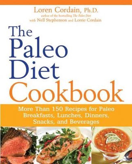 Cordain, Loren, Stephenson, Nell, Cordain, Lorrie - Paleo Diet Cookbook
