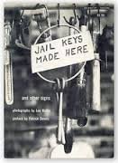 Boltin, Lee, Patrick Dennis - Jail keys made here and other signs