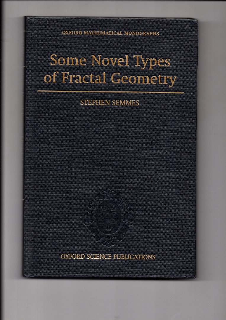 Semmes, Stephen - Some novel types of fractal geometry.