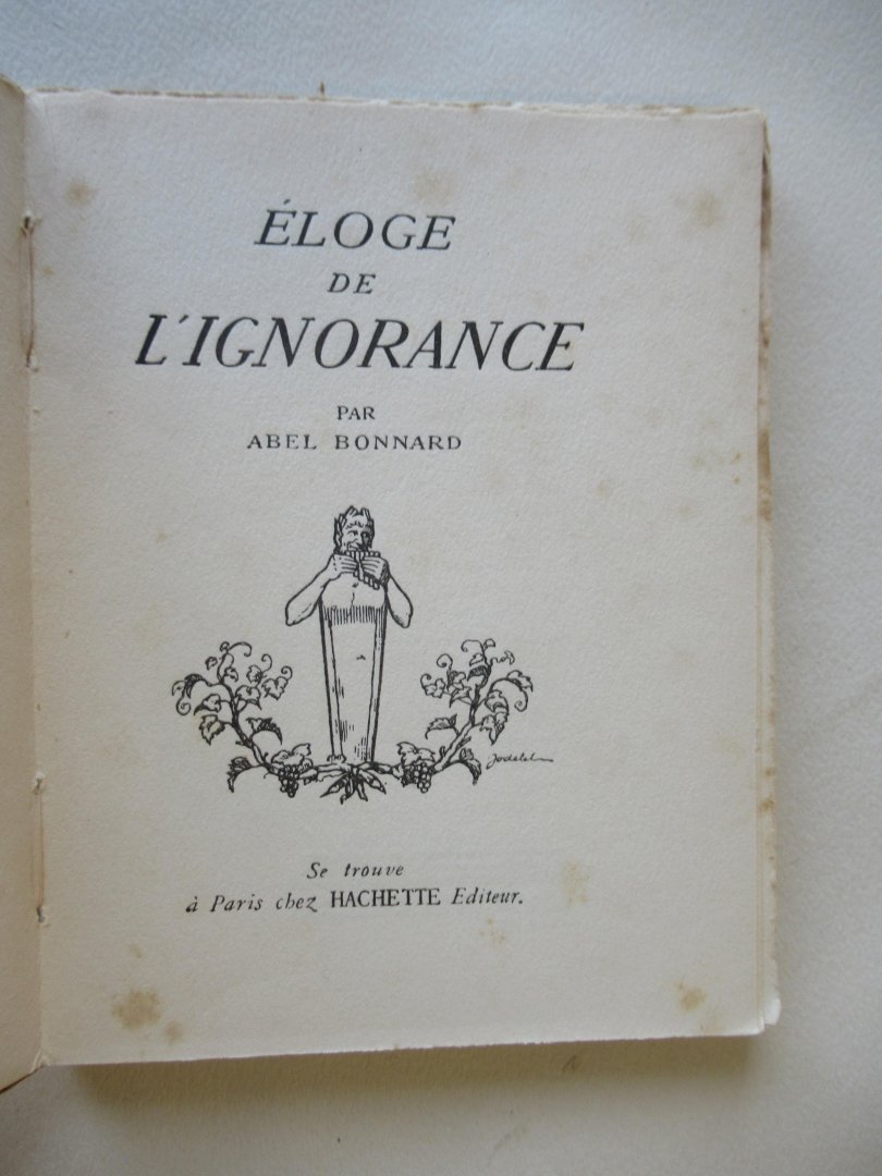 Bonnard Abel - Eloge de L'Ignorance
