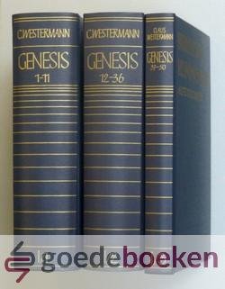 Westermann, Claus - Genesis, 3 Teilen Komplett --- Biblischer Kommentar Altes Testament, Band I/1 Genesis Kapittel 1-11, Band I/2 Kapittel 12-36 und Band I/3 Kapittel 37-50