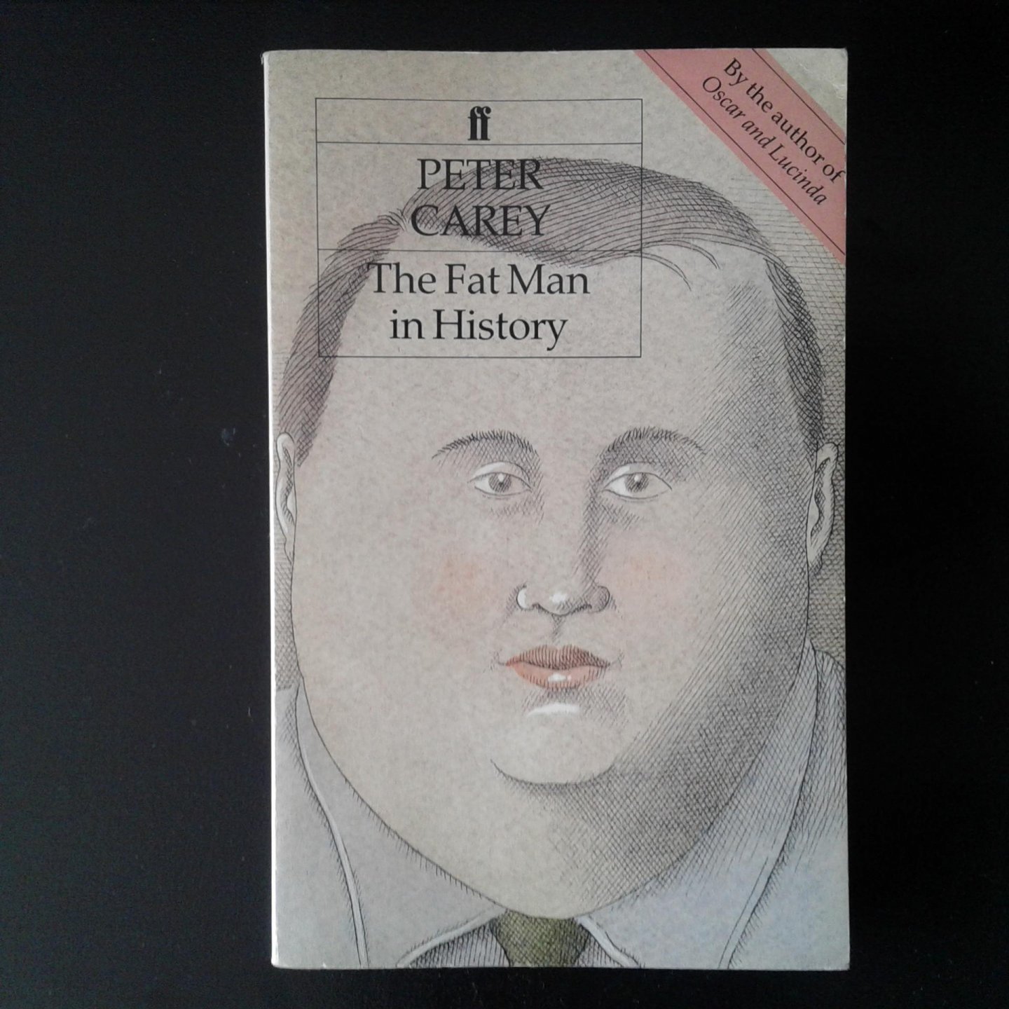 Carey, Peter - Fat Man in History