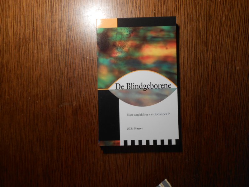 H B Slagter - De Blindgeborene
