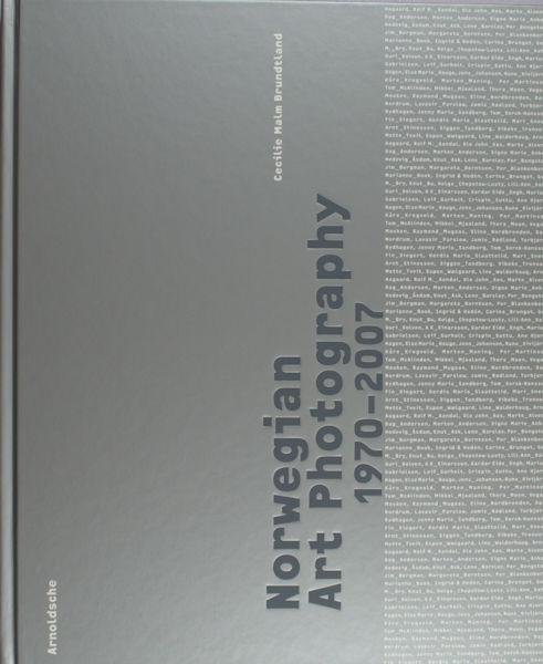 Brundtland. - Norwegian Art Photography 1970 - 2007.