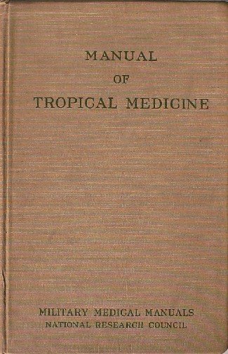 MACKIE, THOMAS T. (ED.), - A manual of tropical medicine.