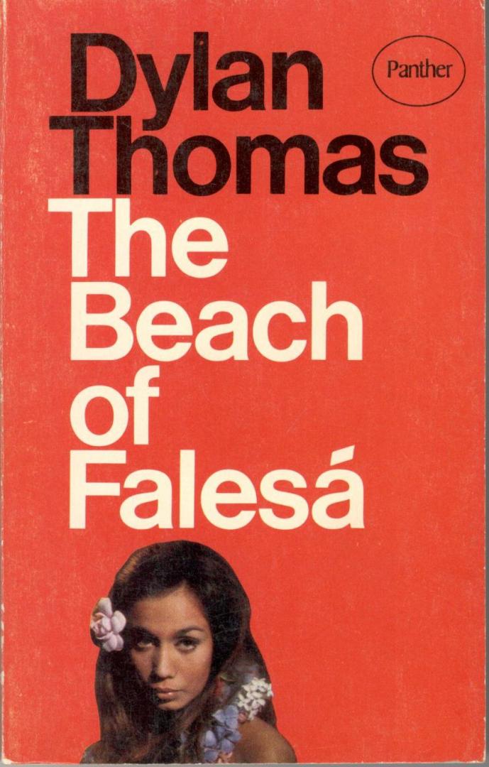 Dylan, Thomas - The Beach of Falesa