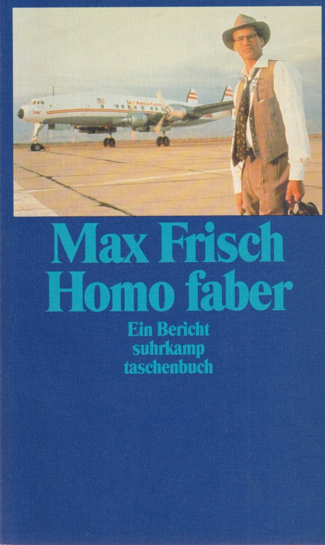 Frisch, Max - Homo Faber. Ein Bericht