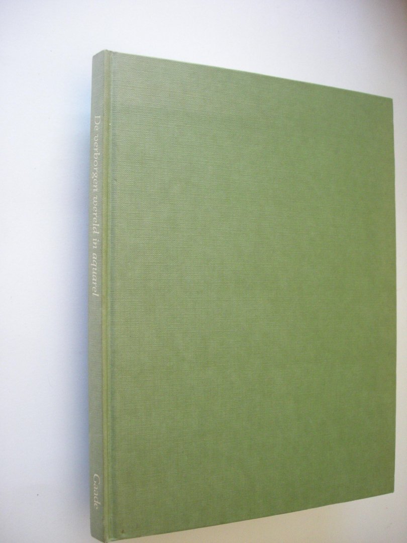 Frattini, S. e.a. / Hartsuiker, C. vert. - De verborgen wereld in aquarel.  (Painting the Secret World of Nature)