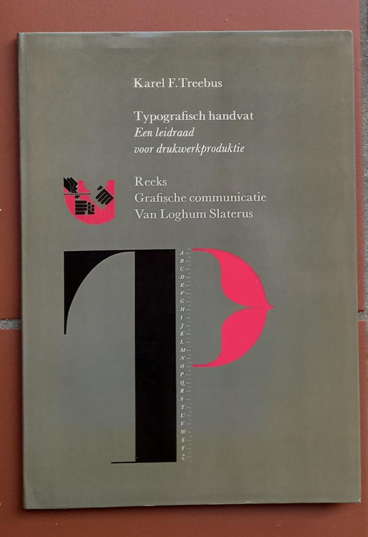 Treebus, Karel F. - Typografisch handvat (Een leidraad voor drukwerkproduktie)