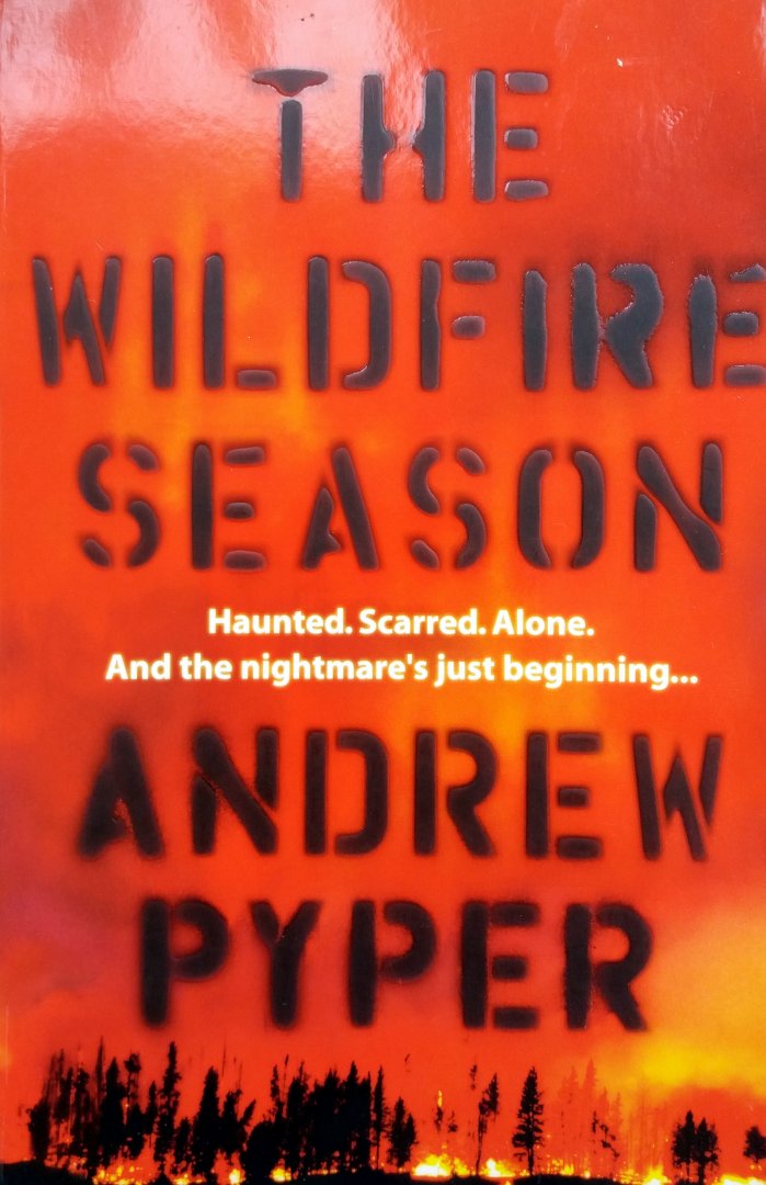 Pyper, Andrew - The Wildfire Season (ENGELSTALIG)