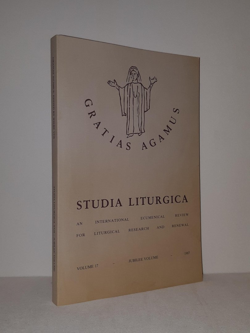 Vos, Wiebe - Studia Liturgica. Gratias Agamus. Jubilee Volume 17