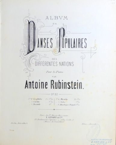 Rubinstein, Anton: - Album de danses populaires des différentes nations pour le piano, op. 82. No. 2: Czardas, No. 4: Mazurka