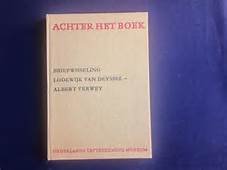 Van Deyssel, Lodwijk/Verwey, Albert - Achter het boek /Briefwisseling tussen Lodewijk van Deijssel en Albert Verwey/ deel III: april 1898-jan 1905