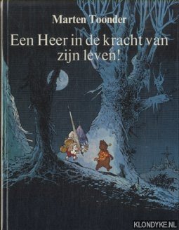 Toonder, Marten - Een Heer in de kracht van zijn leven!