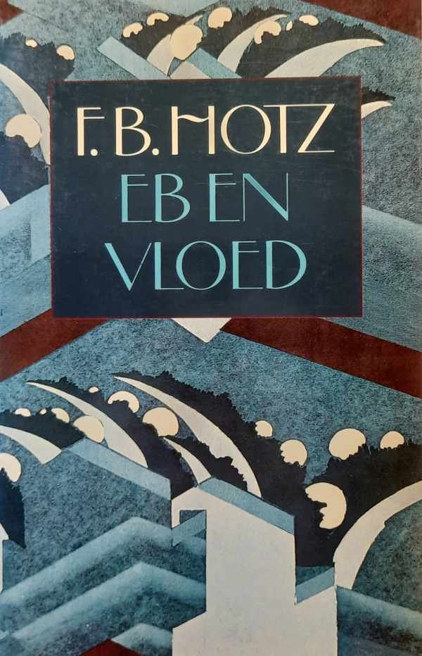 HOTZ F.B. - Eb en vloed