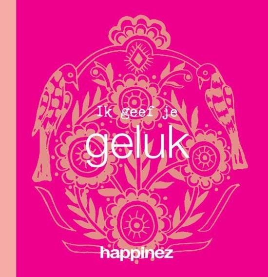 Happinez: Ik geef je geluk