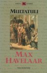 Multatuli - De Koffieveilingen der Nederlandsche Handelmaatschappij: MAX HAVELAAR