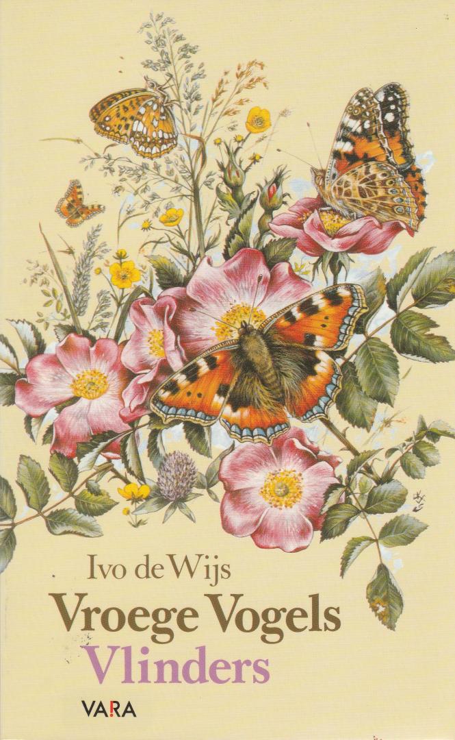 Wijs, Ivo de - Vroege Vogels - Vlinders