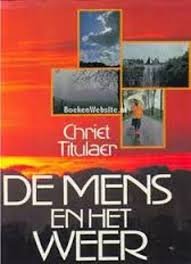 Titulaer, Chriet - De mens en het weer