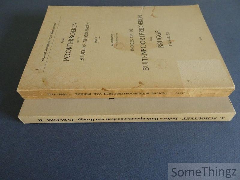 Schouteet, A. - Indices op de buitenpoorterboeken van Brugge, 1548-1788. [2 delen.]