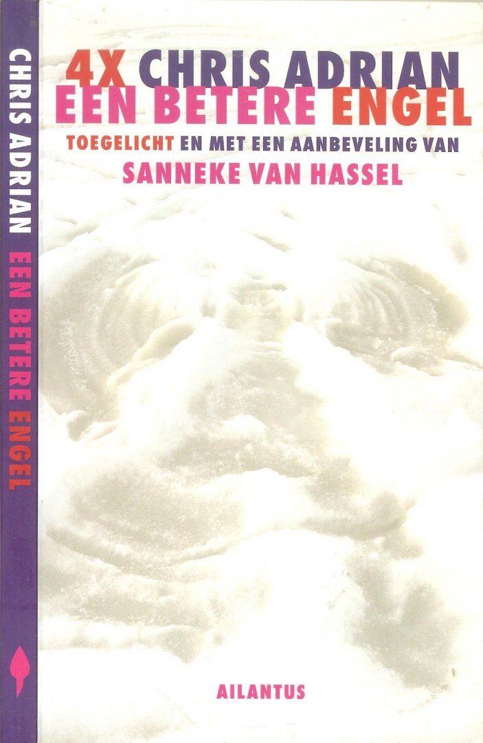 Adrian, Chris .. Vertaling  Joop van Helmond en Frans van der Wiel - Een betere engel. Toegelicht en met een aanbevelingg van Sanneke van Hassel.