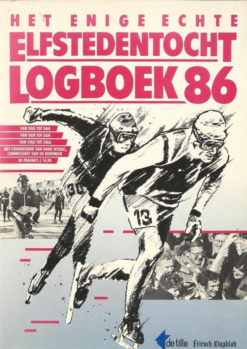 Hans Wiegel (voorwoord) - Het enige echte Elfstedentocht Logboek 86