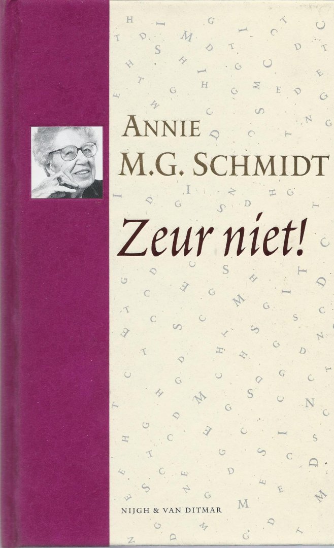 Schmidt, Annie M.G. - Zeur niet !