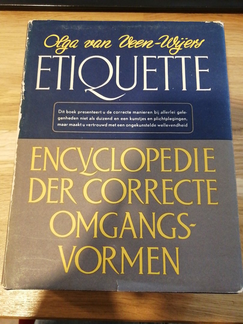 Olga van Veen-Wijers - Etiquette. Encyclopedie der correcte omgangsvormen