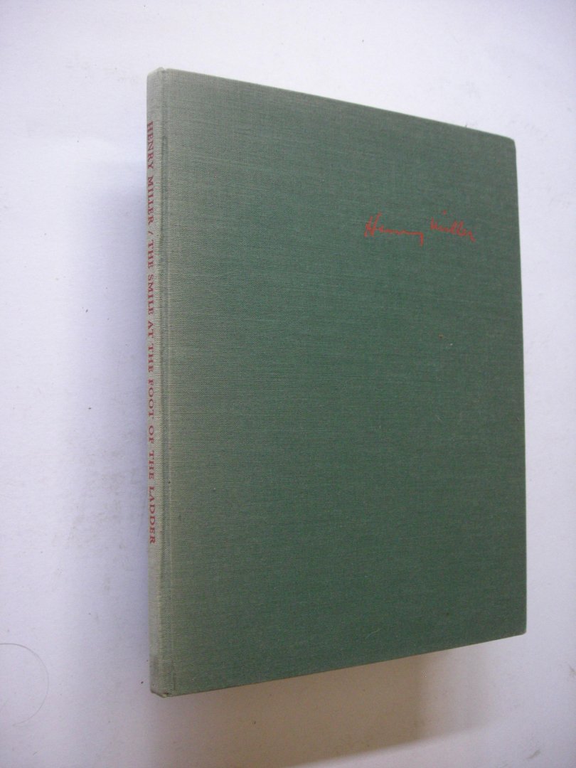 Miller, Henry / Elffers, Dick, drawings - The smile at the foot of the ladder