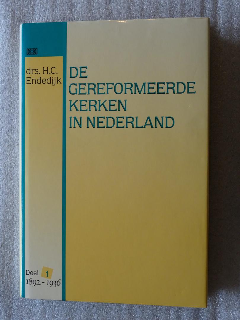 Endedijk, Drs. H.C. - De Gereformeerde Kerken in Nederland / 2 delen