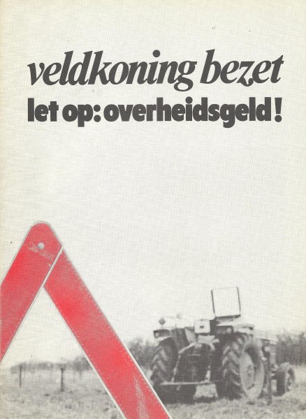  - Veldkoning bezet. Let op: overheidsgeld!