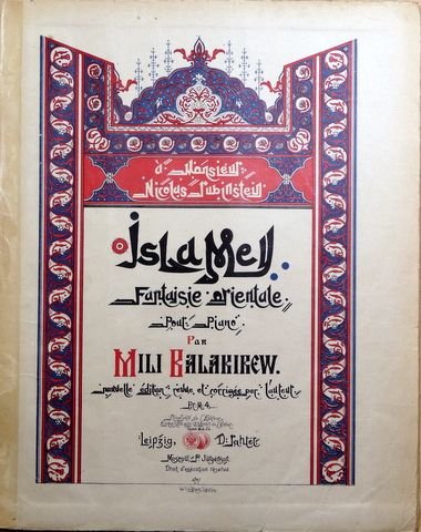 Balakirew, Mili: - Islamey. Fantaisie orientale pour piano. Nouvelle édition revue et corrigée par l`auteur